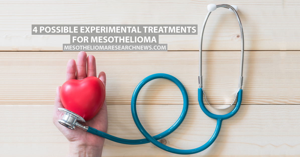 4 Possible Experimental Treatments for Mesothelioma  Page 2 of 2  Mesothelioma Research News